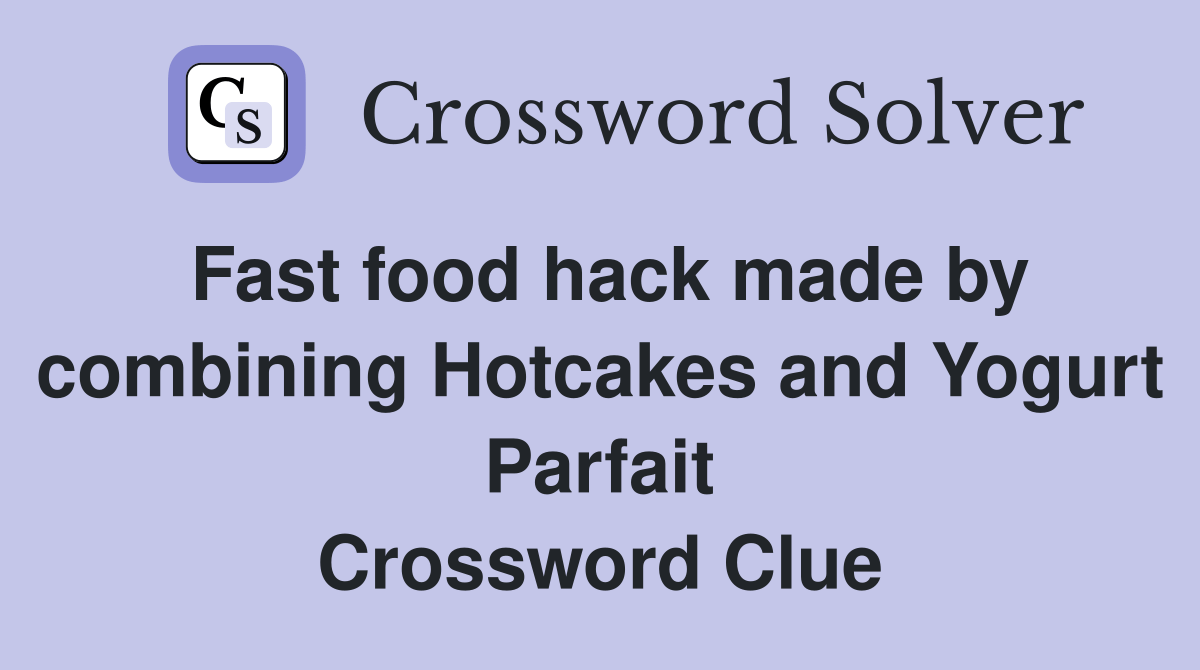 Fast food hack made by combining Hotcakes and Yogurt Parfait